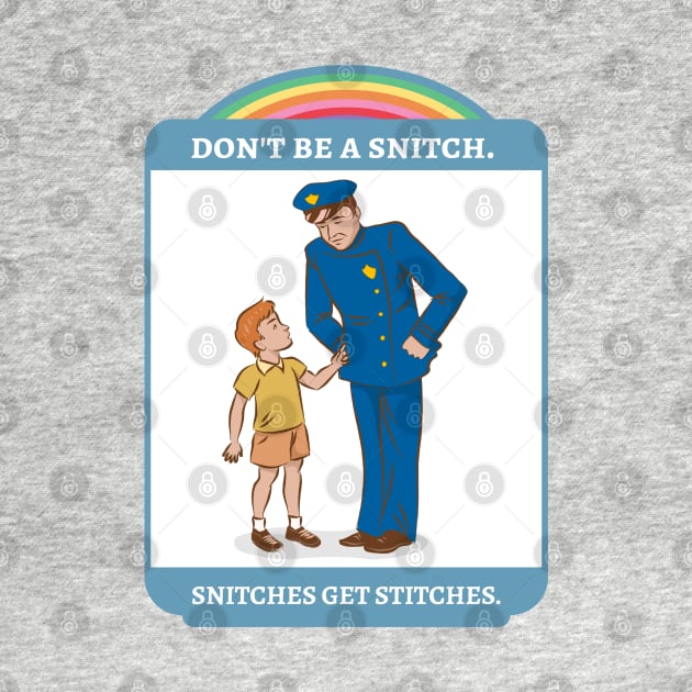 snitches get stitches by hunnydoll